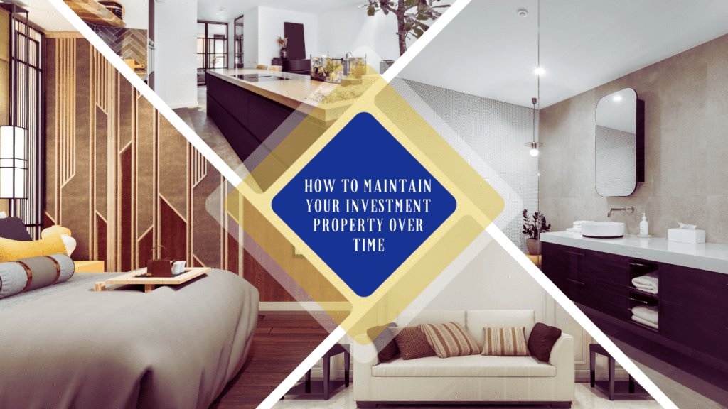 How to Maintain Your Investment Property over Time - Article Banner
